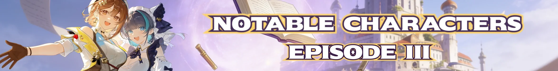 Notable Characters — Episode III